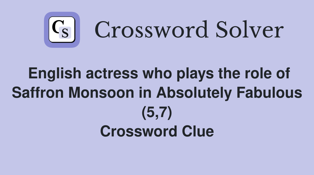 English actress who plays the role of Saffron Monsoon in Absolutely